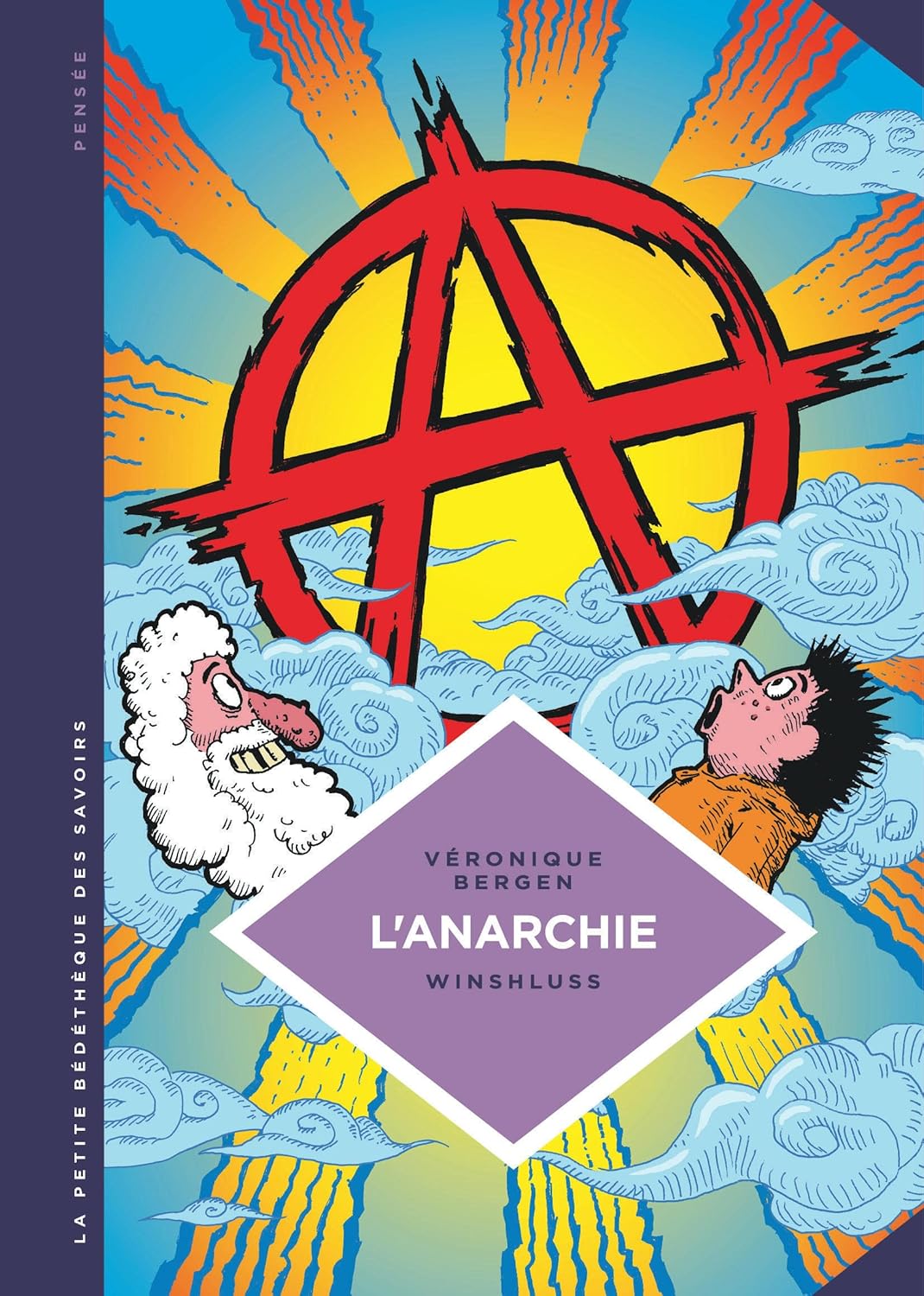 La petite Bédéthèque des Savoirs - Tome 29 - L'Anarchie. Théories et pratiques libertaires (LOMBARD)
La petite Bédéthèque des Savoirs - Tome 29 - L'Anarchie. Théories et pratiques libertaires (LOMBARD)