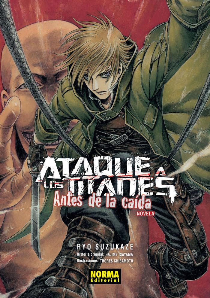 Ataque a los titanes: antes de la caída. Novela (NORMA EDITORIAL, S.A.)
Ataque a los titanes: antes de la caída. Novela (NORMA EDITORIAL, S.A.)