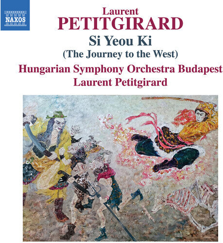 CD диск Petitgirard / Hungarian Symphony Orch Budapest: Si Yeou Ki (The Journey to the West)
CD диск Petitgirard / Hungarian Symphony Orch Budapest: Si Yeou Ki (The Journey to the West)