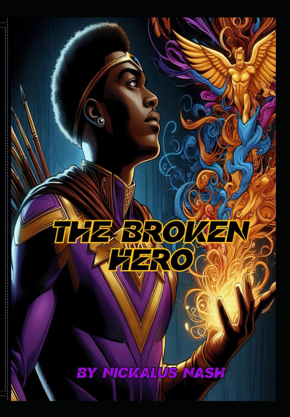 The Broken Hero (Independently published)
The Broken Hero (Independently published)