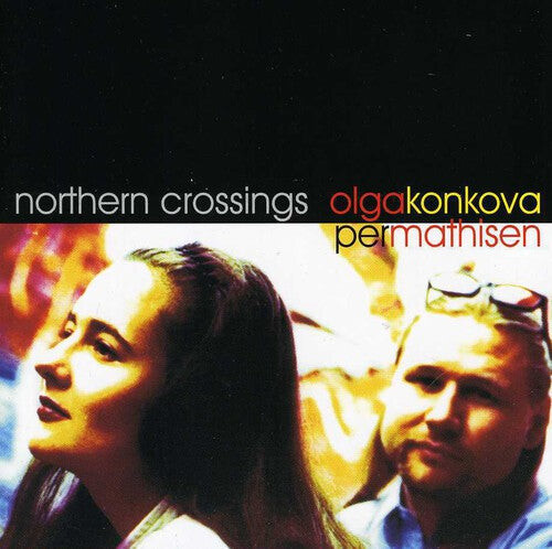 CD диск Konkova, Olga: Northern Crossing
CD диск Konkova, Olga: Northern Crossing