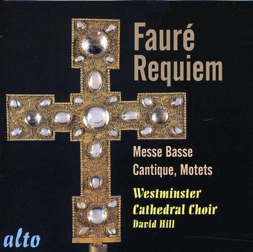 CD диск Faure / Westminster Cathedral Choir / Hill: Requiem Op 48
CD диск Faure / Westminster Cathedral Choir / Hill: Requiem Op 48
