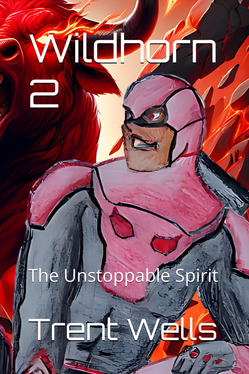 Wildhorn 2: The Unstoppable Spirit (The Wild Spirit Series) (Independently published)
Wildhorn 2: The Unstoppable Spirit (The Wild Spirit Series) (Independently published)