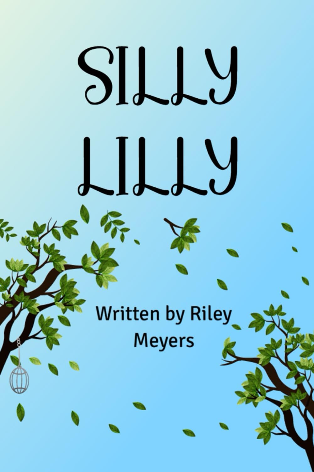 SILLY LILLY (Independently published)
SILLY LILLY (Independently published)