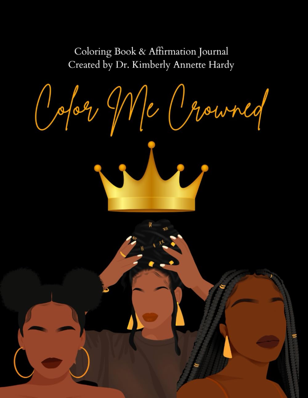 Color Me Crowned: Womens (Independently published)
Color Me Crowned: Womens (Independently published)