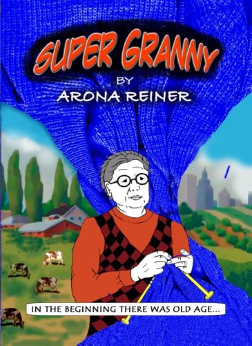 Super Granny (CreateSpace Independent Publishing Platform)
Super Granny (CreateSpace Independent Publishing Platform)