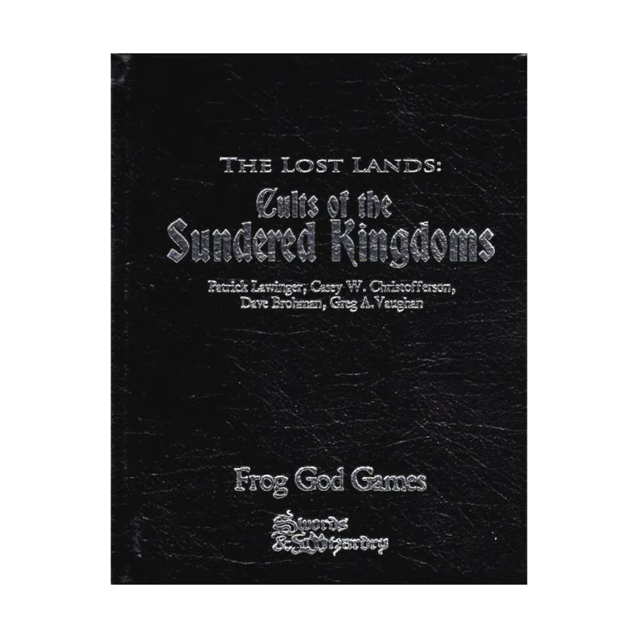 Cults of the Sundered Kingdoms (Swords & Wizardry) (Limited Leather Bound Edition), Lost Lands (Swords & Wizardry), твердый переплет
Cults of the Sundered Kingdoms (Swords & Wizardry) (Limited Leather Bound Edition), Lost Lands (Swords & Wizardry), твердый переплет