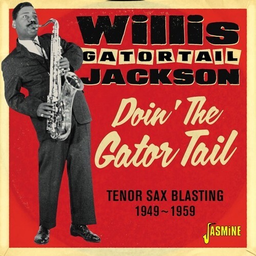 CD диск Jackson, Willis Gator Tail: Doin The Gator Tail: Tenor Sax Blasting 1949-1959
CD диск Jackson, Willis Gator Tail: Doin The Gator Tail: Tenor Sax Blasting 1949-1959