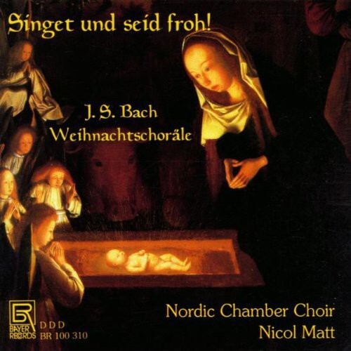 CD диск Bach, J.S. / Matt / Nordic Chamber Choir: Christmas Chorals
CD диск Bach, J.S. / Matt / Nordic Chamber Choir: Christmas Chorals