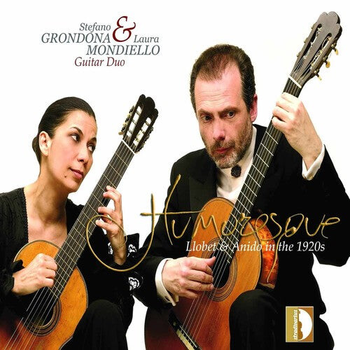 CD диск Llobet / Grondona / Mondiello: Humoresque: Transcriptions for 2 Guitars
CD диск Llobet / Grondona / Mondiello: Humoresque: Transcriptions for 2 Guitars