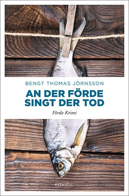 An der Förde singt der Tod: Förde Krimi (Emons Verlag)
An der Förde singt der Tod: Förde Krimi (Emons Verlag)