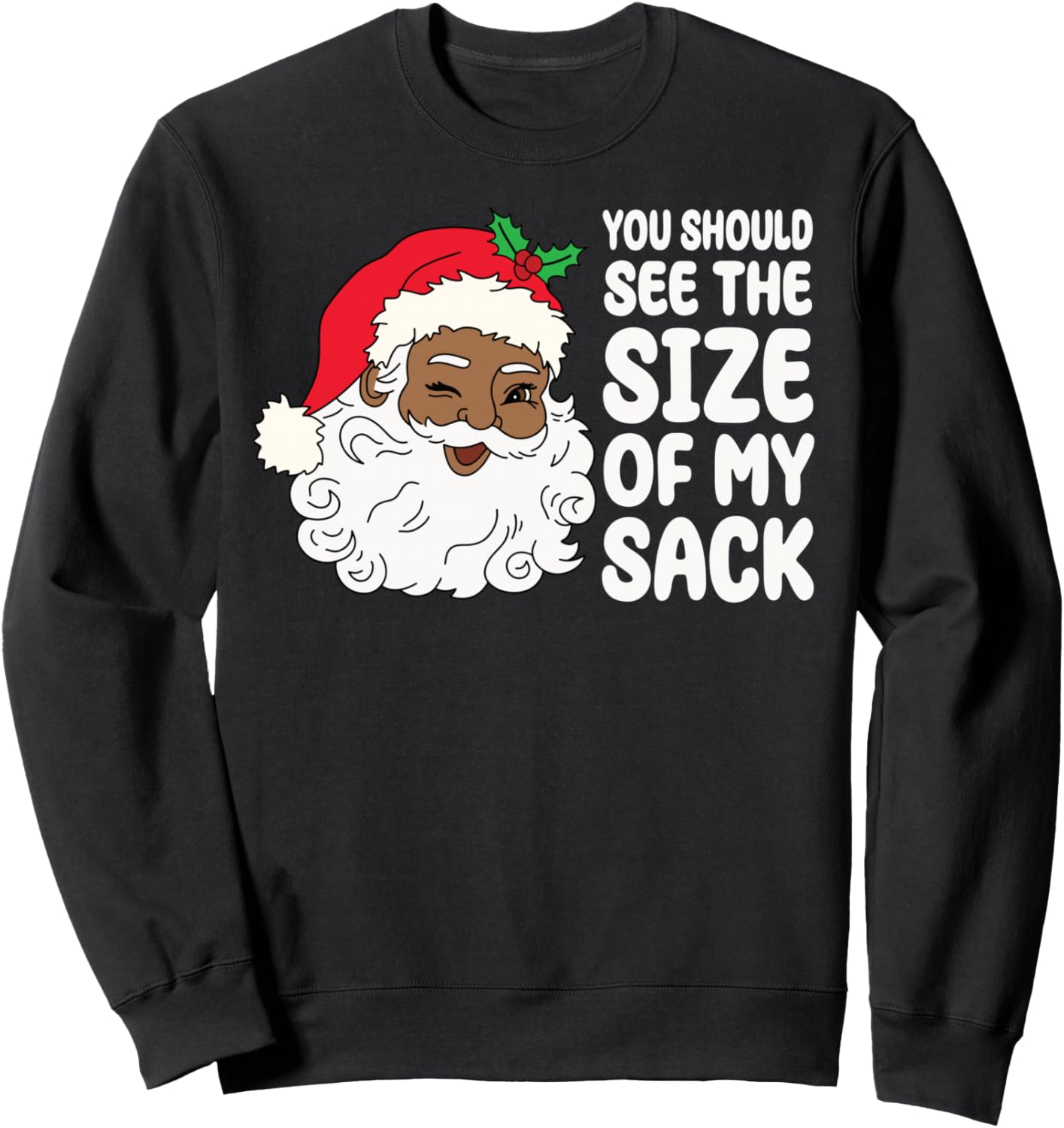 Забавная рождественская толстовка с изображением Санта-Клауса и афроамериканского персонажа You Should See The Size Of My Sack Adult Humor Co., черный
Забавная рождественская толстовка с изображением Санта-Клауса и афроамериканского персонажа You Should See The Size Of My Sack Adult Humor Co., черный