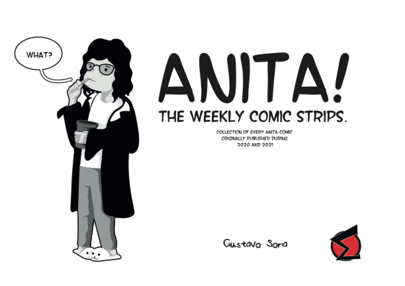 Anita!: The weekly comic strips (Independently published)
Anita!: The weekly comic strips (Independently published)