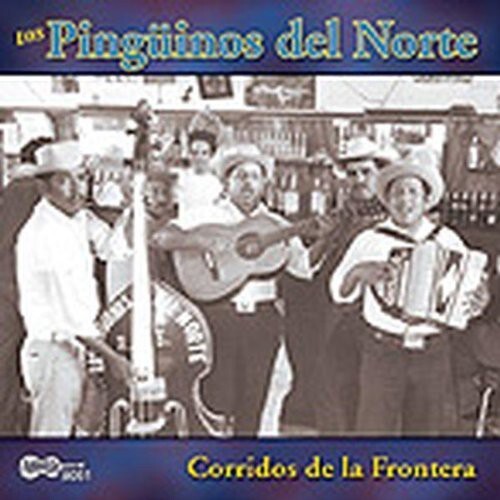 CD диск Pinguinos Del Norte: Corridos de la Frontera 
CD диск Pinguinos Del Norte: Corridos de la Frontera