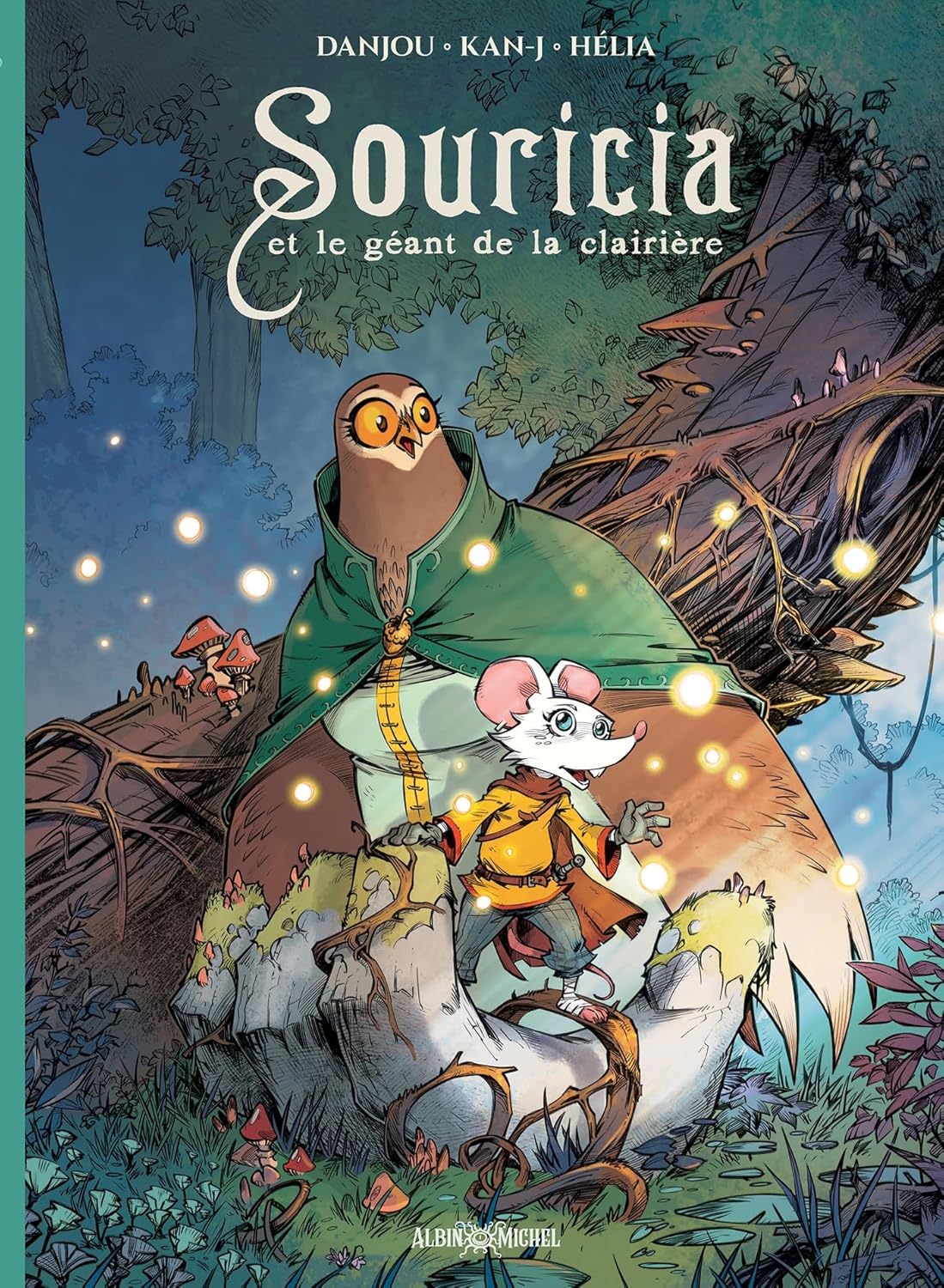 Souricia et le géant de la clairière (ALBIN MICHEL)
Souricia et le géant de la clairière (ALBIN MICHEL)