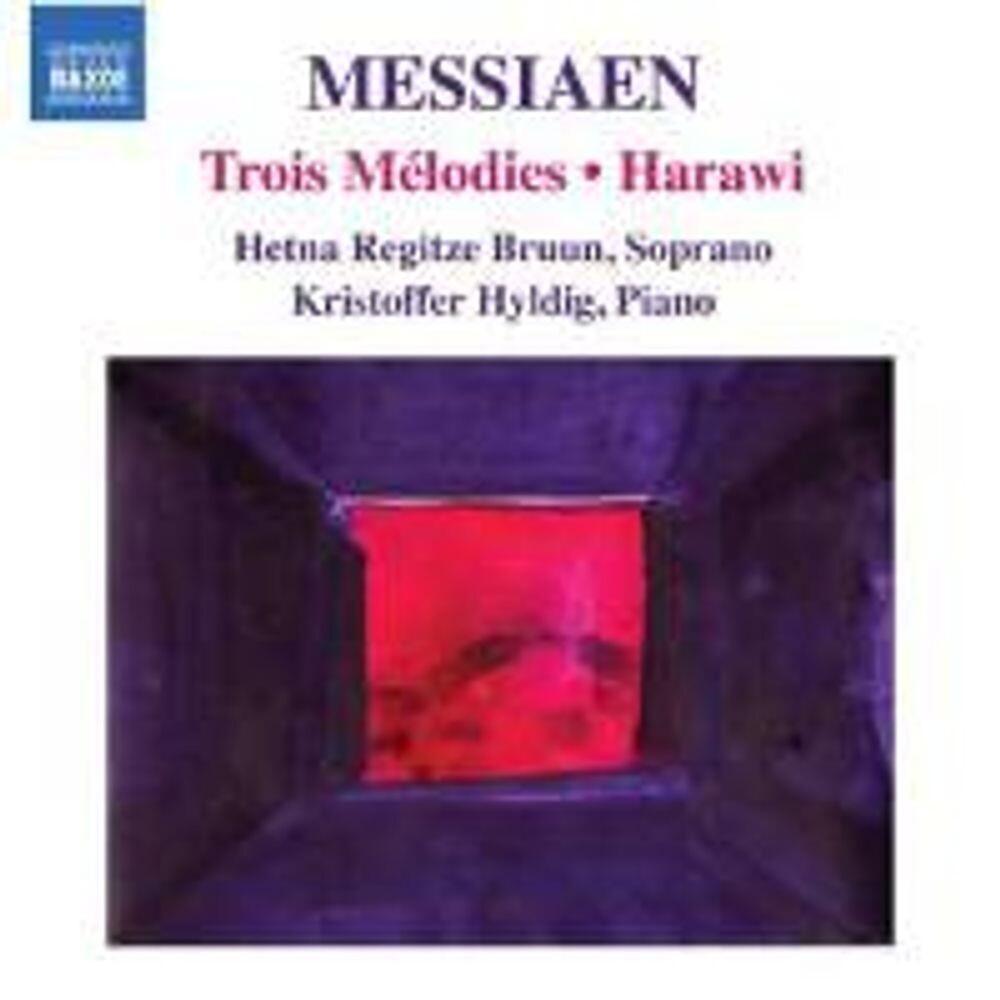 Диск CD Messiaen: 3 Melodies / Harawi - Olivier Messiaen, Hetna Regitze Bruun, Kristoffer Hyldig
Диск CD Messiaen: 3 Melodies / Harawi - Olivier Messiaen, Hetna Regitze Bruun, Kristoffer Hyldig
