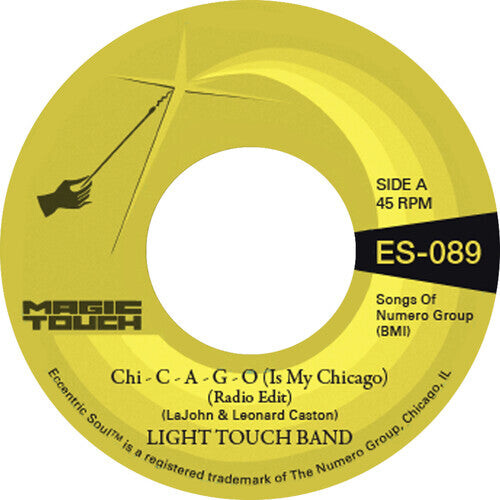Сингл 7" Light Touch Band & Magic Touch: Chi - C - A - G - O (Is My Chicago) b/w Sexy Lady (Radio Edit)
Сингл 7" Light Touch Band & Magic Touch: Chi - C - A - G - O (Is My Chicago) b/w Sexy Lady (Radio Edit)