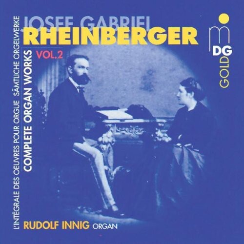 CD диск Rheinberger / Innig: Complete Organ Works 2 / Stas 2-4 / Trios Op 49
CD диск Rheinberger / Innig: Complete Organ Works 2 / Stas 2-4 / Trios Op 49