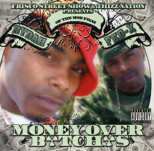 CD диск Fed-X & Rydah: Money Ova b*tches
CD диск Fed-X & Rydah: Money Ova b*tches