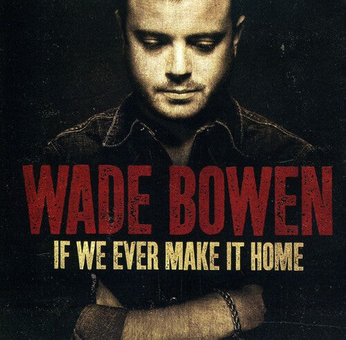CD диск Bowen, Wade: If We Ever Make It Home
CD диск Bowen, Wade: If We Ever Make It Home