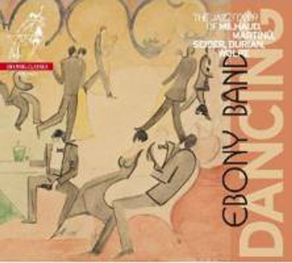 Диск CD Dancing - The Jazz Fever of Milhaud, Martinu, Seiber, Burian & Wolpe - Werner Herbers, The Ebony Band
Диск CD Dancing - The Jazz Fever of Milhaud, Martinu, Seiber, Burian & Wolpe - Werner Herbers, The Ebony Band