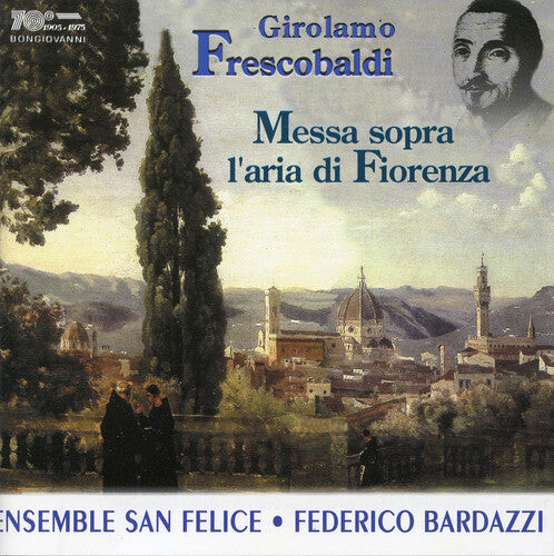 CD диск Frescobaldi / Ensemble San Felice / Bardazzi: Messa Sopra L'aria Di Fiorenza
CD диск Frescobaldi / Ensemble San Felice / Bardazzi: Messa Sopra L'aria Di Fiorenza