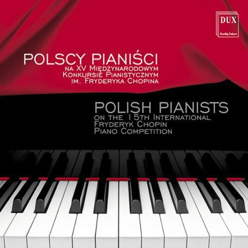 CD диск Chopin / Blechacz / Banasik / Kortus / Szymczak: Polish Pianists 
CD диск Chopin / Blechacz / Banasik / Kortus / Szymczak: Polish Pianists