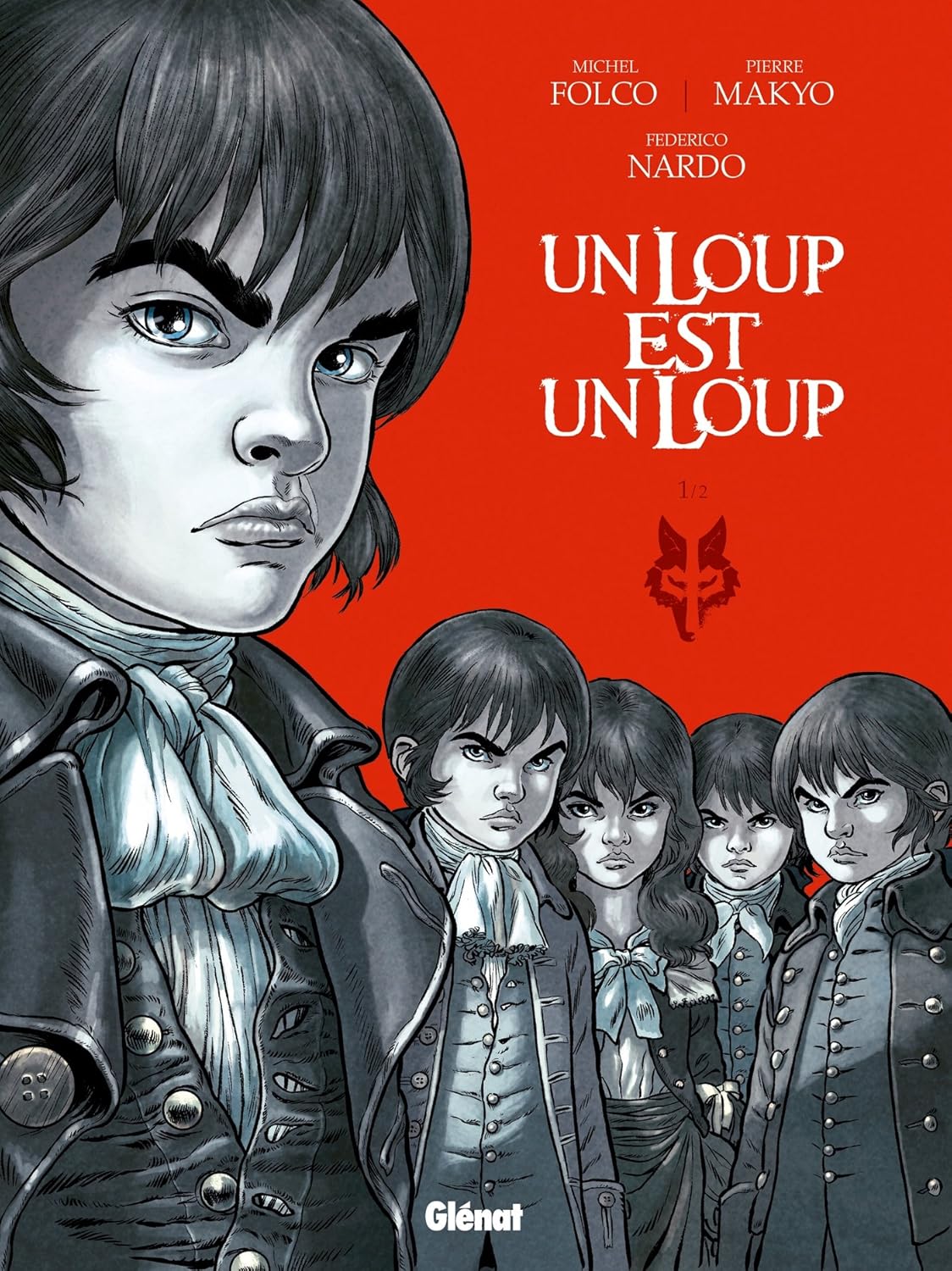 Un loup est un loup - Tome 01 (GLENAT)
Un loup est un loup - Tome 01 (GLENAT)