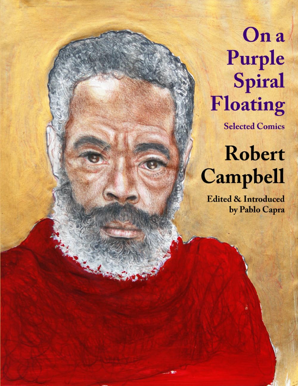 On a Purple Spiral Floating: Selected Comics (Brass Tacks Press)
On a Purple Spiral Floating: Selected Comics (Brass Tacks Press)