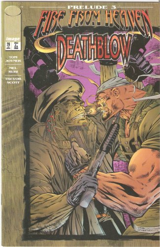 Deathblow #26 (Fire From Heaven: Prelude #3) Late March 1996 (Image Comics)
Deathblow #26 (Fire From Heaven: Prelude #3) Late March 1996 (Image Comics)