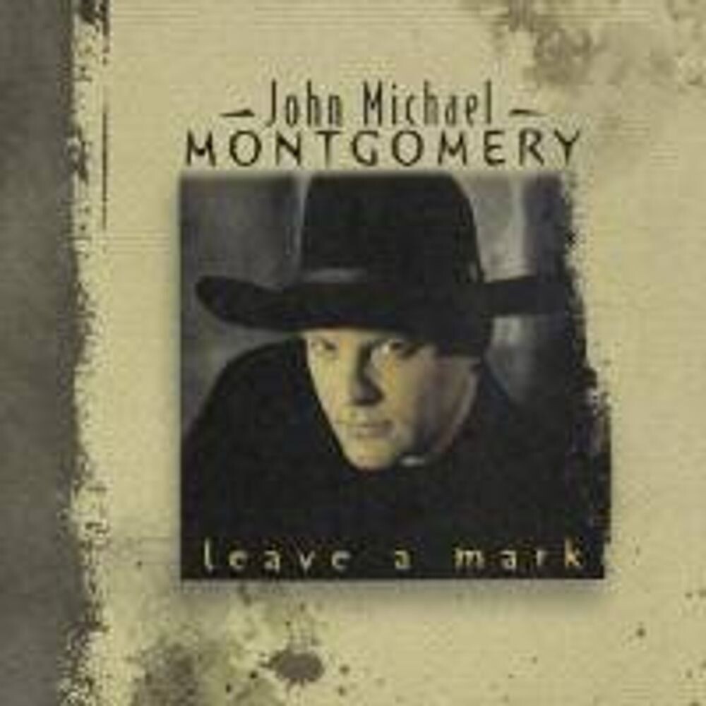 Диск CD Leave A Mark - John Michael Montgomery
Диск CD Leave A Mark - John Michael Montgomery
