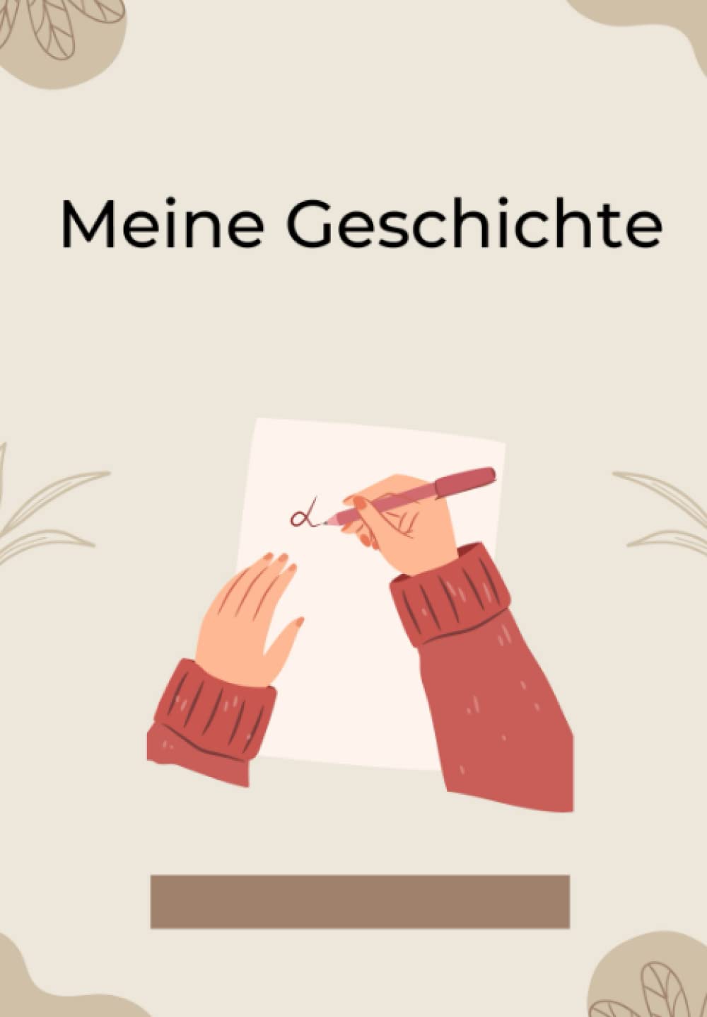 Meine Geschichte: Eine Vorlage für Kleine Autoren und Autorinnen (German Edition) (Independently published)
Meine Geschichte: Eine Vorlage für Kleine Autoren und Autorinnen (German Edition) (Independently published)