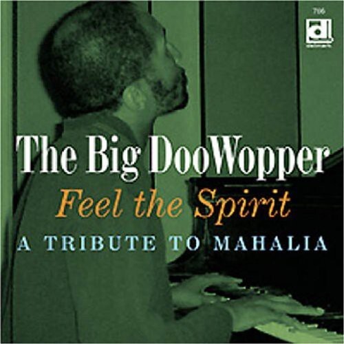 CD диск Big Doowopper: Feel The Spirit, A Tribute To Mahalia
CD диск Big Doowopper: Feel The Spirit, A Tribute To Mahalia