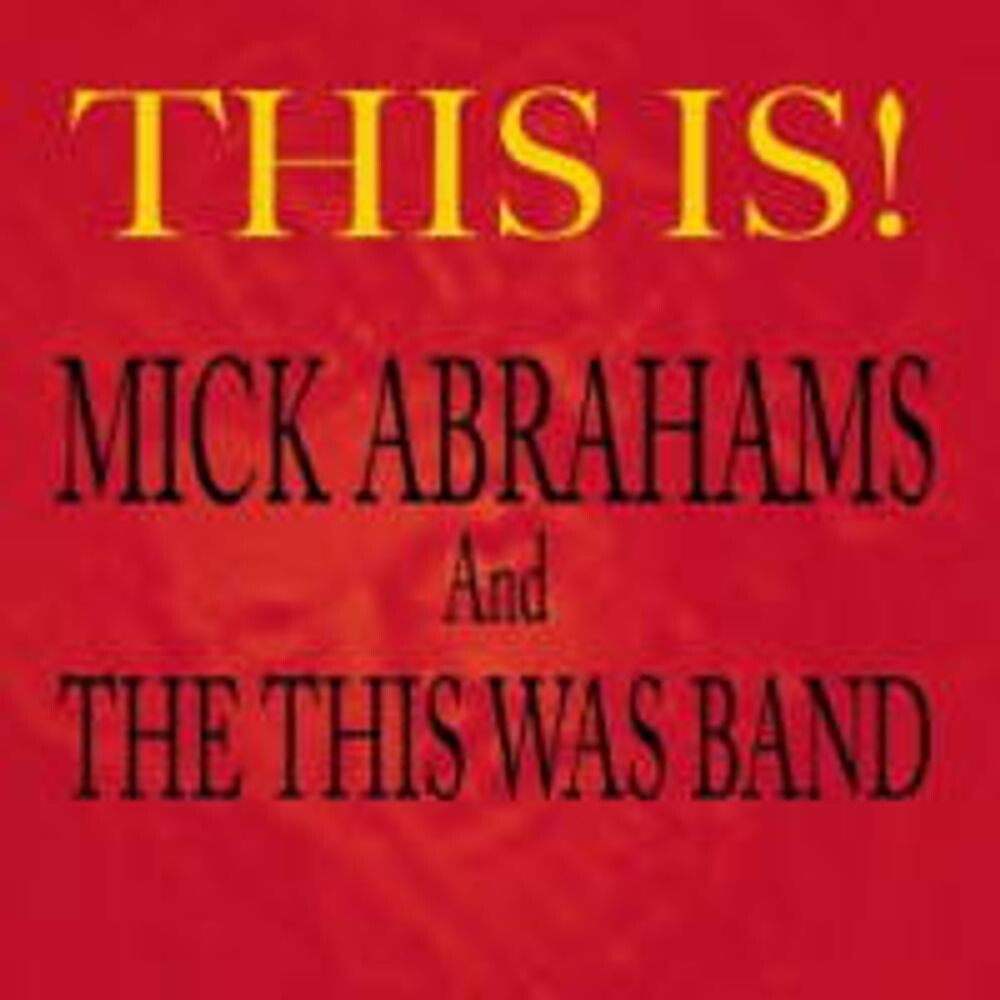 Диск CD This Is! - Mick Abrahams
Диск CD This Is! - Mick Abrahams