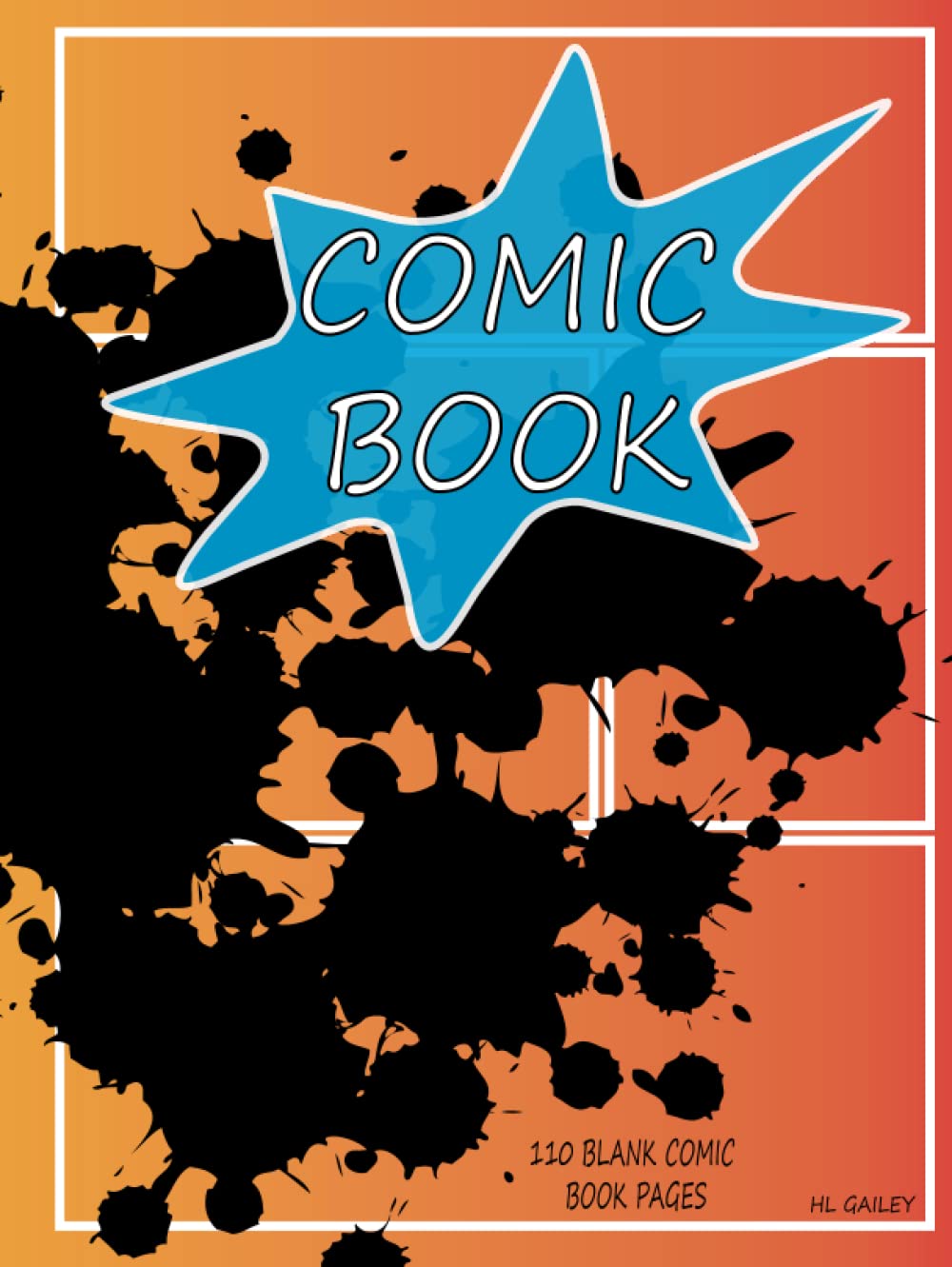 Blank Comic Book: Create Your Own Comics: Hard Cover 8.25x11, 110 pages of blank paneled pages with 7 varieties of sizes. Great gift for kids, teens, and adults! (Independently published)
Blank Comic Book: Create Your Own Comics: Hard Cover 8.25x11, 110 pages of blank paneled pages with 7 varieties of sizes. Great gift for kids, teens, and adults! (Independently published)