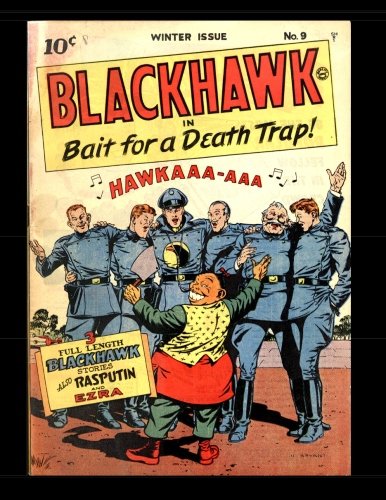 Blackhawk #9: The Official First Issue (CreateSpace Independent Publishing Platform)
Blackhawk #9: The Official First Issue (CreateSpace Independent Publishing Platform)