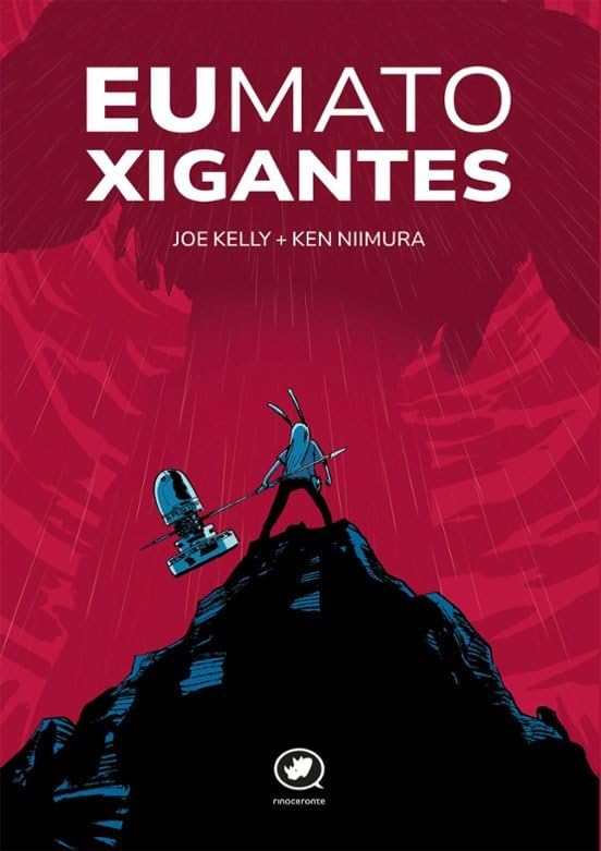 Eu mato xigantes (Rinoceronte Editora)
Eu mato xigantes (Rinoceronte Editora)