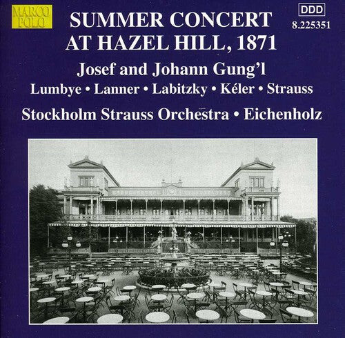 CD диск Gungl / Stockholm Strauss-Orkester / Eichenholz: Summer Concert at Hazel Hill & Stockholm in 1871
CD диск Gungl / Stockholm Strauss-Orkester / Eichenholz: Summer Concert at Hazel Hill & Stockholm in 1871