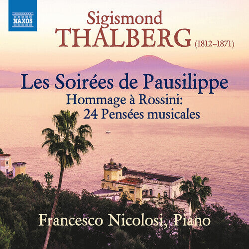 CD диск Thalberg / Nicolosi: Les Soirees de Pausilippe
CD диск Thalberg / Nicolosi: Les Soirees de Pausilippe