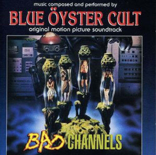 Виниловая пластинка Blue Oyster Cult: Bad Channels (Original Motion Picture Soundtrack)
Виниловая пластинка Blue Oyster Cult: Bad Channels (Original Motion Picture Soundtrack)