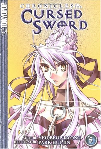 Chronicles of the Cursed Sword (Chronicles of the Cursed Sword (Graphic Novels)), Vol. 5 (TokyoPop)
Chronicles of the Cursed Sword (Chronicles of the Cursed Sword (Graphic Novels)), Vol. 5 (TokyoPop)