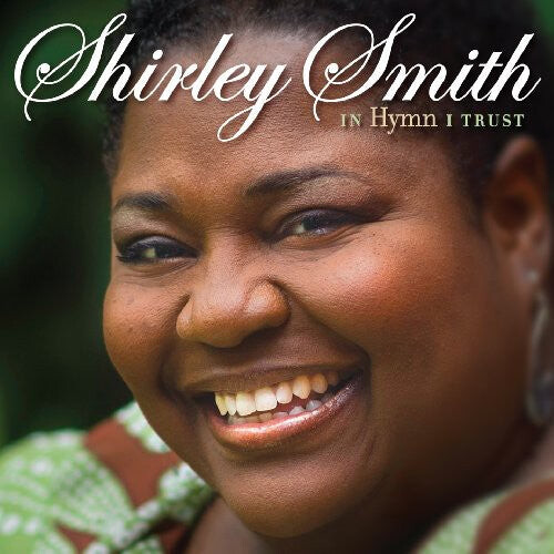 CD диск Smith, Shirley: In Hymn I Trust
CD диск Smith, Shirley: In Hymn I Trust