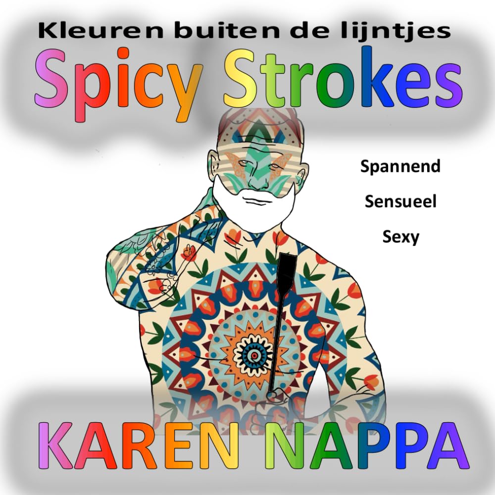 Spicy Strokes: Kleuren Buiten de Linjtjes (Dutch Edition) (Rottie Books LLC)
Spicy Strokes: Kleuren Buiten de Linjtjes (Dutch Edition) (Rottie Books LLC)