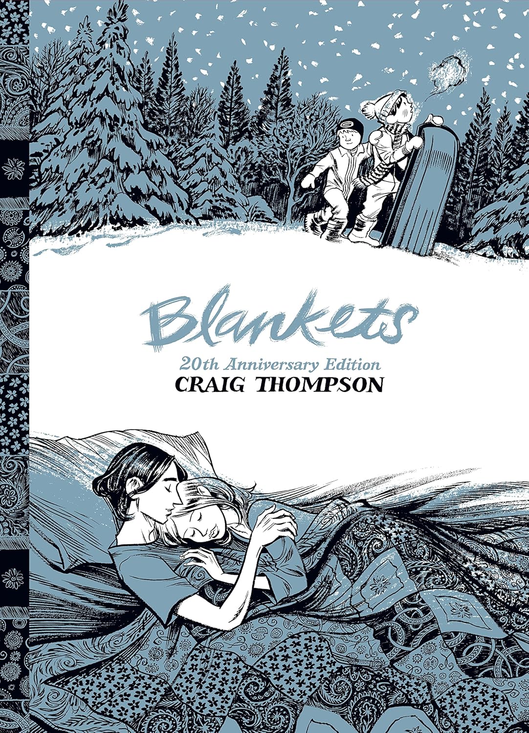 Blankets: 20th Anniversary Edition (Drawn and Quarterly)
Blankets: 20th Anniversary Edition (Drawn and Quarterly)