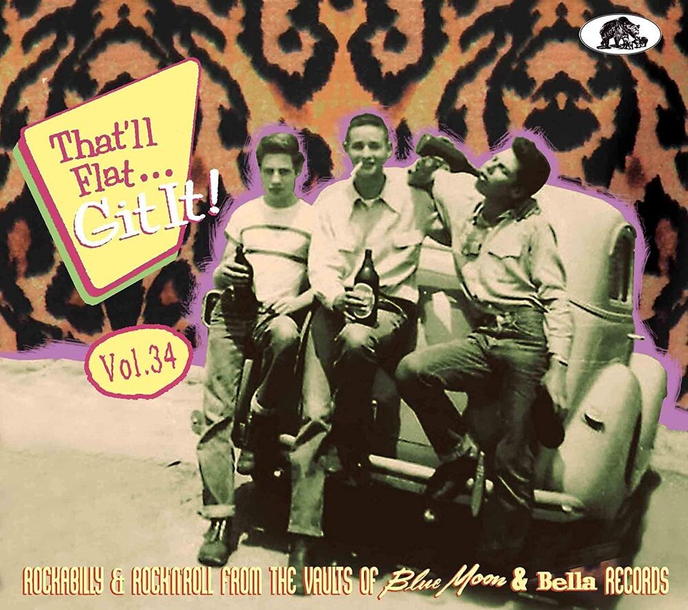 Диск CD That'll Flat Git It Vol. 34: Rockabilly & Rock 'n' Roll From The Vaults Of Blue Moon & Bella Records - Various Artists
Диск CD That'll Flat Git It Vol. 34: Rockabilly & Rock 'n' Roll From The Vaults Of Blue Moon & Bella Records - Various Artists