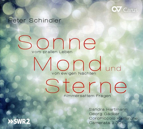 CD диск Schindler / Hartmann / Coropiccolo Karlsruhe: Sonne & Mond Und Sterne Cantata
CD диск Schindler / Hartmann / Coropiccolo Karlsruhe: Sonne & Mond Und Sterne Cantata