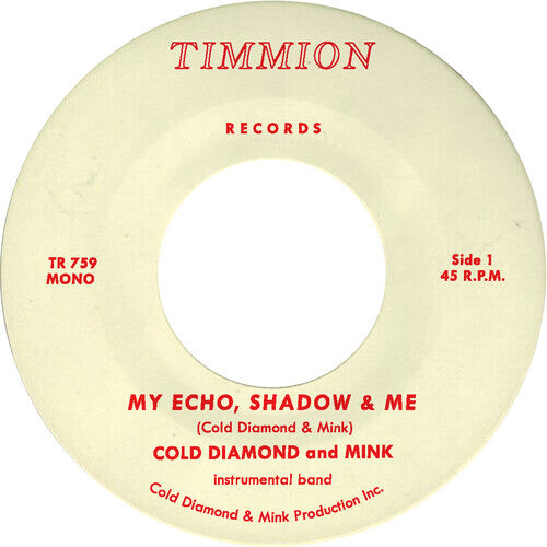 Сингл 7" Cold Diamond / Mink & Jonny Benavidez: My Echo, Shadow and Me (Instrumental)
Сингл 7" Cold Diamond / Mink & Jonny Benavidez: My Echo, Shadow and Me (Instrumental)