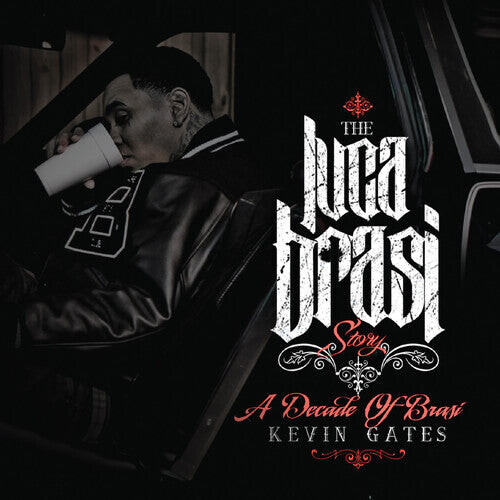 CD диск Gates, Kevin: The Luca Brasi Story (A Decade Of Brasi) 
CD диск Gates, Kevin: The Luca Brasi Story (A Decade Of Brasi)