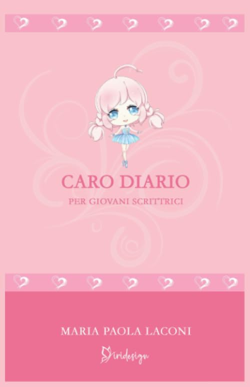 Caro diario: Per giovani scrittrici (Italian Edition) (Independently published)
Caro diario: Per giovani scrittrici (Italian Edition) (Independently published)