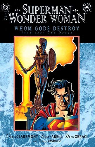 Superman, Wonder Woman : Whom Gods Destroy, Book One, The Dream (DC)
Superman, Wonder Woman : Whom Gods Destroy, Book One, The Dream (DC)